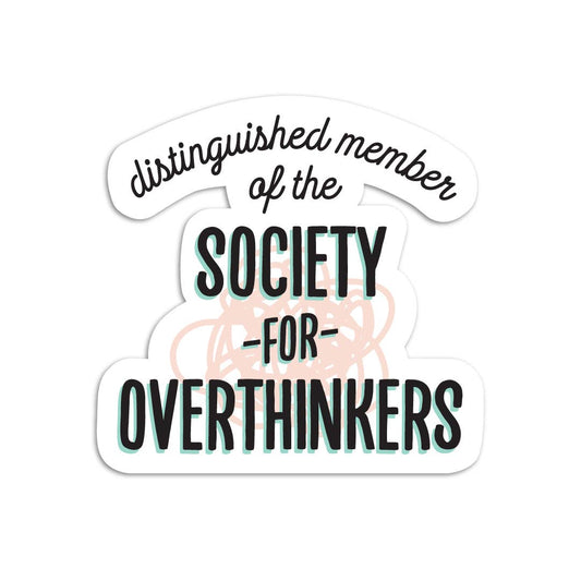 Society for overthinkers vinyl sticker